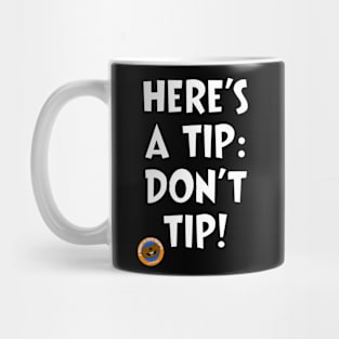 Here's a Tip... Mug